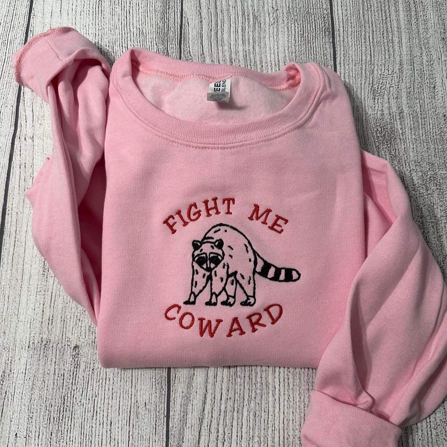 Fight me coward funny embroidered sweatshirt; Funny gift for her/him