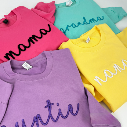 Custom Embroidered 3D puff Sweatshirt Mama Grandma Auntie Nana