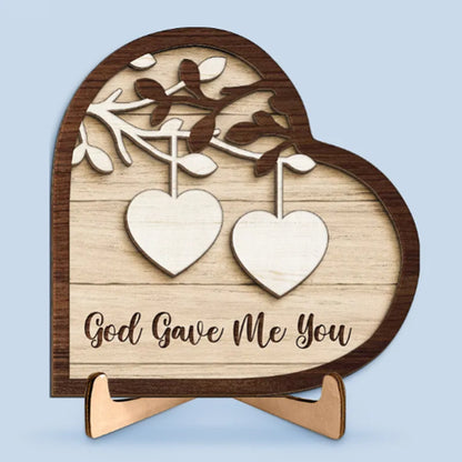 God Gave Me You - Couple Personalized Custom 2-Layered Wooden Plaque With Stand - House Warming Gift For Husband Wife, Anniversary