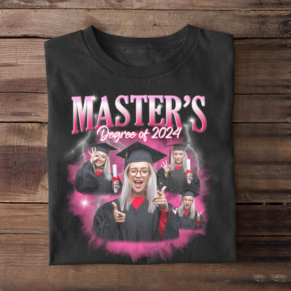 Master's Degree Of 2024, Custom Photo Bootleg Shirt, Gift For Graduates