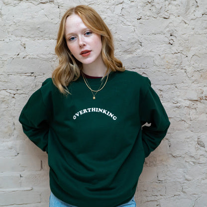 Overthinking Embroidered Sweatshirt - Funny Slogan Sweatshirt Gift for Her